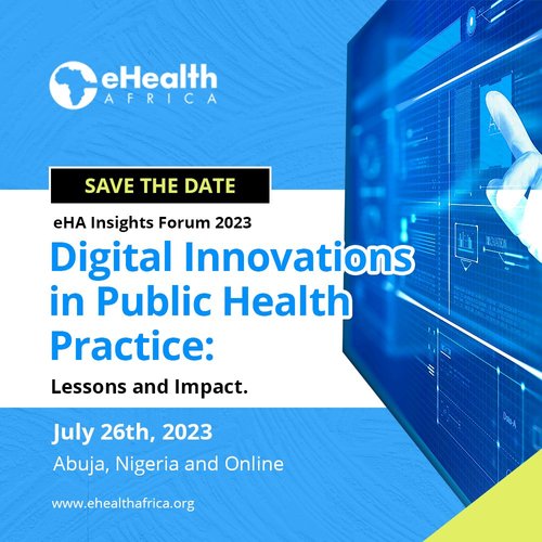ehealth Africa Hosts Insights Learning Forum on Digital Innovations in Public Health Practice