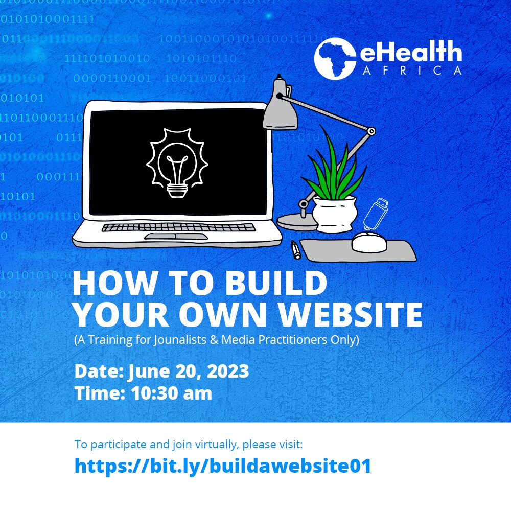 eHealth Africa set to train Journalists on Website Creation