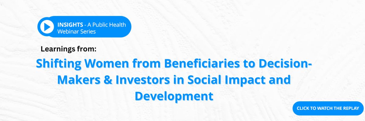 From Beneficiaries to Decision-Makers – Women as Investors in Social Impact and Development